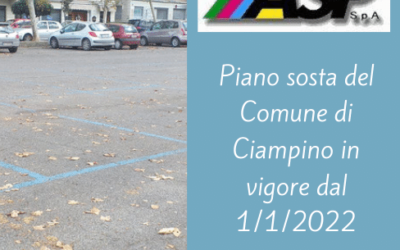 NUOVO PIANO SOSTA DEFINITIVO COMUNE DI CIAMPINO IN VIGORE DAL 1 GENNAIO 2022