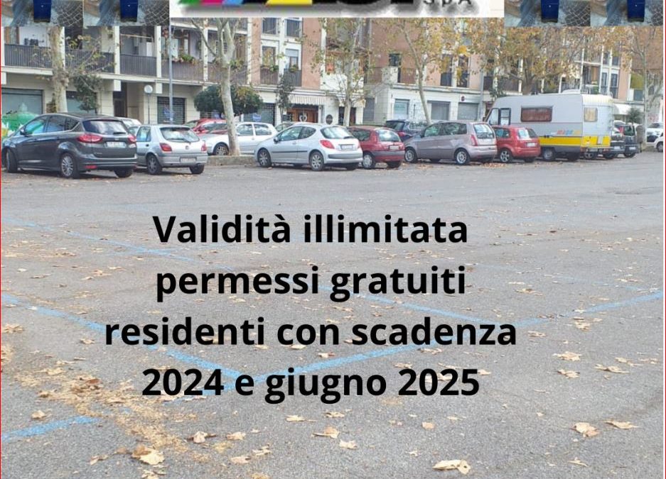 Servizio di gestione e controllo aree sosta a pagamento. Validità illimitata permessi  gratuiti residenti con scadenza 2024 e giugno 2025